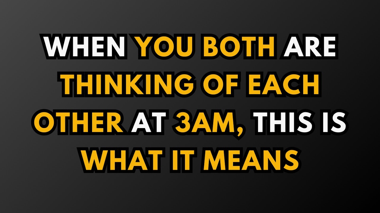 Когда вы оба думаете друг о друге в 3 часа ночи, вот что это значит.