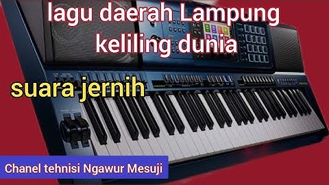 lagu daerah Lampung keliling dunia cipt.Saleh Gunawan