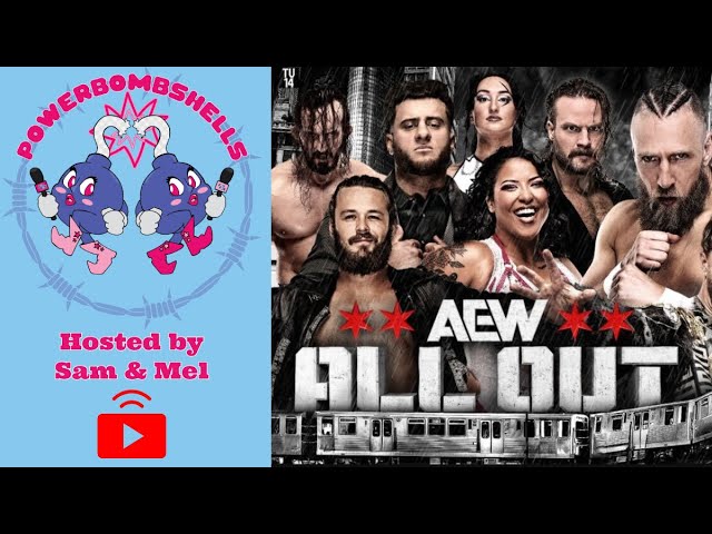AEW ALL OUT Pre-Pre Show | Predictions & Preview | Powerbombshells