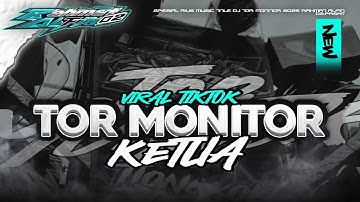 DJ TOR MONITOR KETUA VIRAL TIKTOK TERBARU || ORANG BARU LEBE GACOR TRAP X PARTY‼️