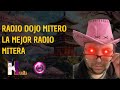 RADIO DOJO MITERO/ LA MEJOR RADIO MITERA