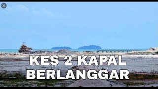 Review Kapal Laut berlanggar di Perairan Tanjung Keling Melaka