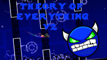 Geometry Dash - Theory of Everything v2 | by IIINePtunEIII [Very Easy Demon]
