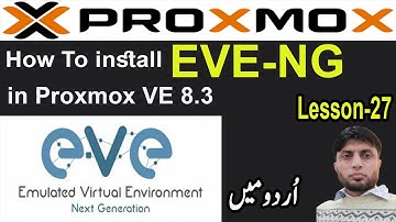 How To Install EVE-NG in Proxmox VE 8.3 | Installation of EVE-NG | Lesson-27