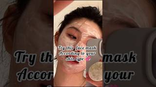 Try this face mask according to your skin type 😊| subscribe channel 👍🏻|#beautyshorts#naturalbeauty