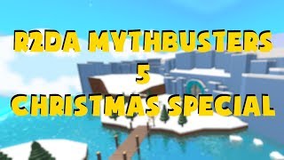 R2DA Mythbusters 5 @GoSinister