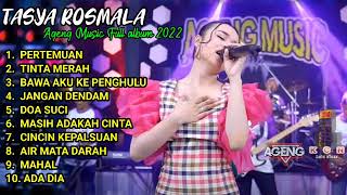 Download Lagu TASYA ROSMALA    Ageng music full album 2022    terpopuler pilihan full album #agengmusic #duoageng MP3