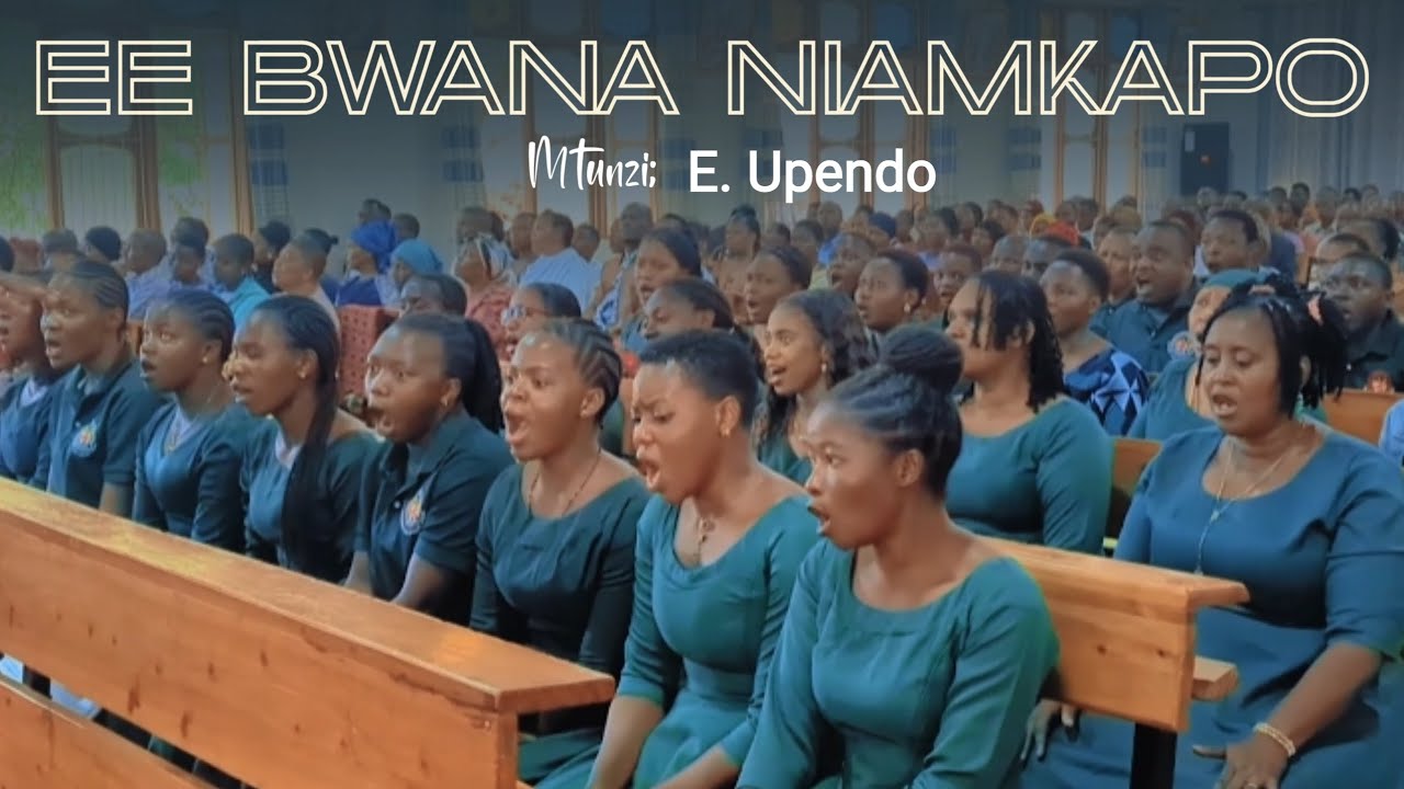 EE BWANA NIAMKAPO/// MTUNZI. E. Upendo /// KWAYA YA KRISTO MFALME KIZOTA (KKMK /// Live performance)