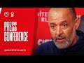 Nuno Espírito Santo | Sheffield United 1-3 Nottingham Forest | Post-match press conference