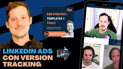 Linkedin Conversion Tracking Examples and Explanation - Linkeidn B2B Ads Experts