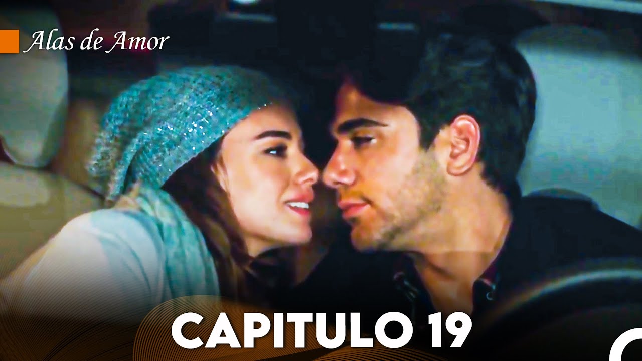 Alas de Amor Capitulo 19 YouTube Alas de Amor Capitulo 19 YouTube