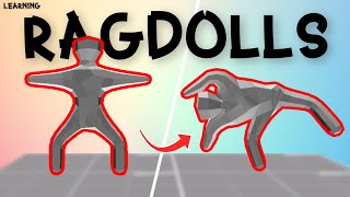 Learning Ragdolls!