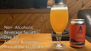 Non-Alcoholic Beer and Gin Reviews - Day 10 - Athletic Brewing Free Wave Hazy IPA
