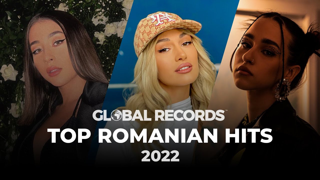 Muzica Romaneasca 2022 | Cele Mai Ascultate Hituri Romanesti (by Global Records)