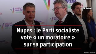 Nupes : le Parti socialiste vote « un moratoire » sur sa participation