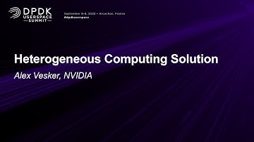 Heterogeneous Computing Solution - Alex Vesker, NVIDIA