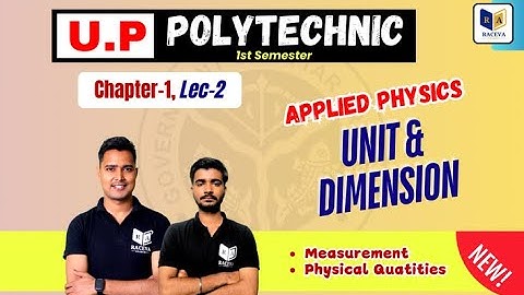 Up Polytechnic 1st Semester: Applied Physics 1, Unit and Dimension | Lec-2 #AppliedPhysics2025