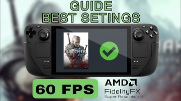The Witcher 3 FSR 3 Frame Generation STEAM DECK| Installation GUIDE, BEST Graphics Settings | 60 FPS