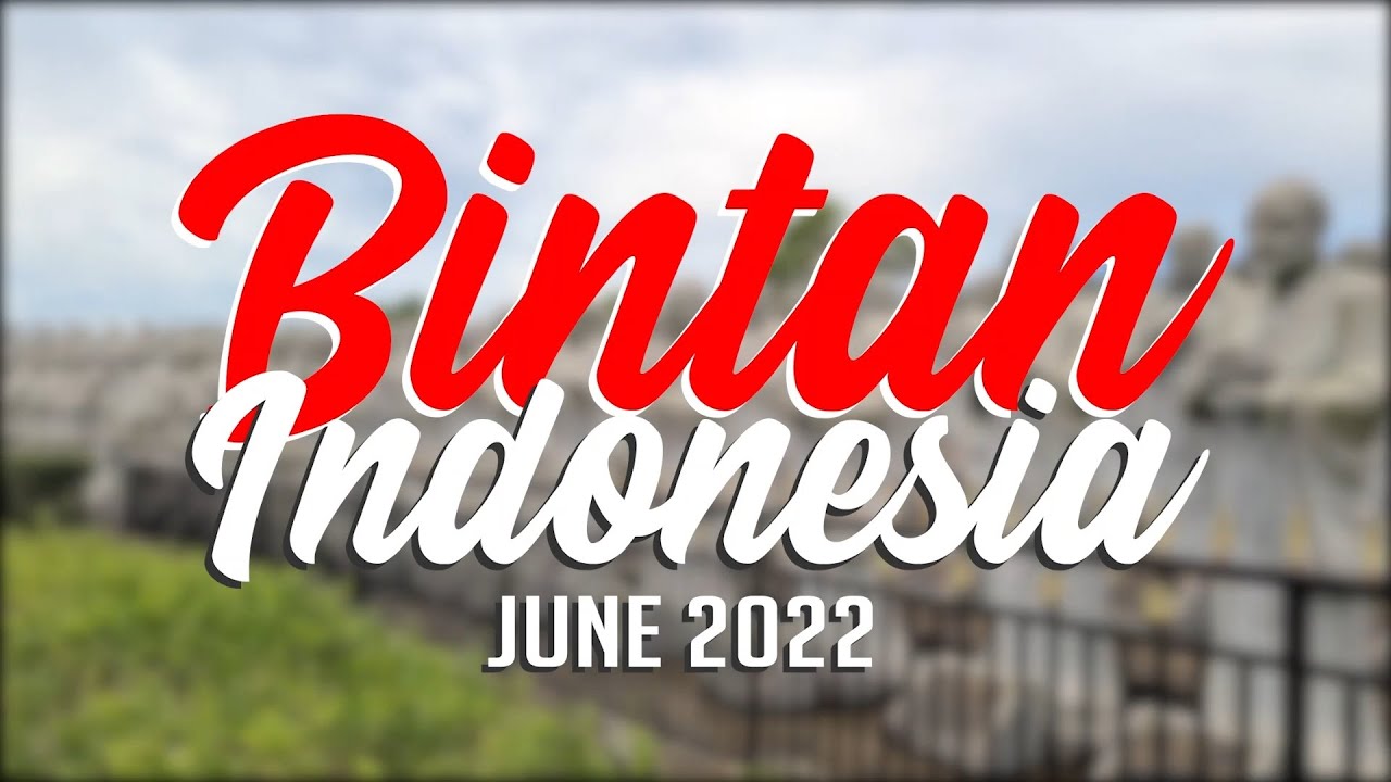 Bintan Indonesia 2022