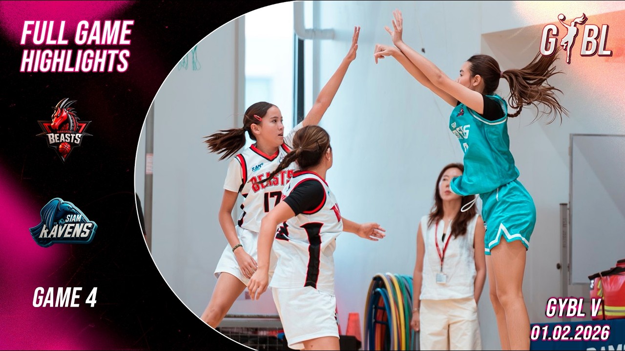 Bangkok Beasts Vs Siam Ravens | Varsity | GAME 4 Full Highlights | GYBL THAILAND SEASON 1