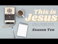 This is jesus season 10 episode 8  luke 245053  april 21 2024