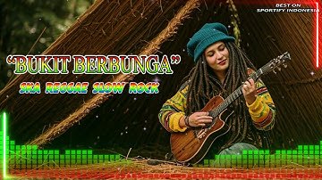 BUKIT BERBUNGA (Uci Bing Slmaet) COVER SKA REGGAE SLOW ROCK I Top Hits Sportyfi Indonesia 2025