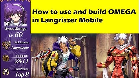 How to use and build Omega in Langrisser Mobile