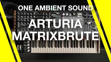 Only Matrixbrute, exploring one ambient sound...
