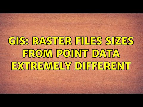 GIS: Raster Files
