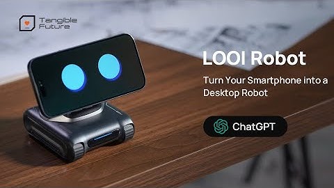 LOOI: Turn Your Smartphone into a Desktop Robot!