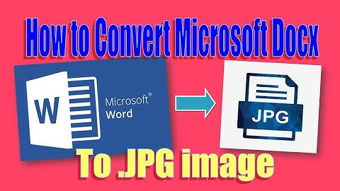 How To Convert Microsoft World Docx. Files To JPG Image Files Offline, Using Snipping Tools