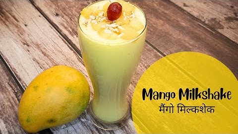 Yummy Mango Milkshake Without Icecream | मैंगो शेक रेसिपी | How To Make Mango Smoothie At Home