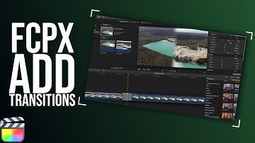 How to Add Transitions in Final Cut Pro (2022)