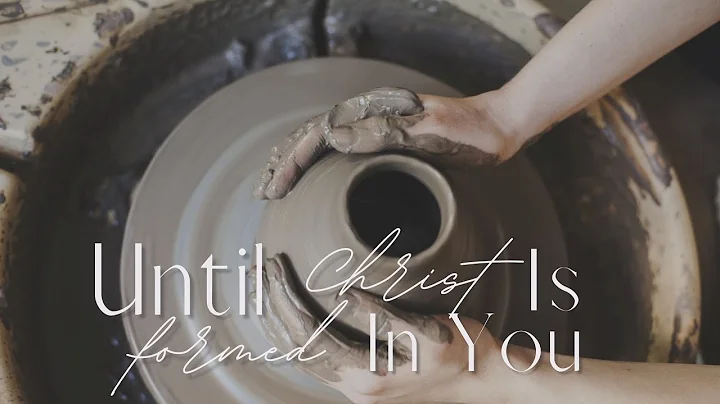 Until Christ Is Formed In You Pastor Nathaniel Urs...