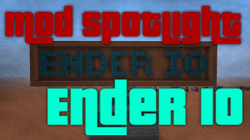 Ender IO 1.0 Mod Spotlight Part 1 - 1.7.10 - 1.7.2 - 1.6.4 Tutorial