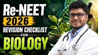 🔥ReNEET 2026 Biology Revision Checklist | Score 340+ in Biology 🚀| Last Minute NEET Biology Strategy