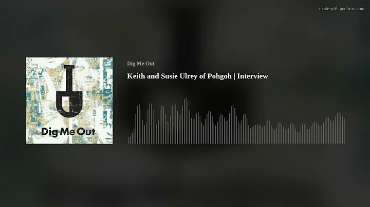 Keith and Susie Ulrey of Pohgoh | Interview