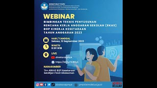 Webinar Bimtek , Rencana Kerja Anggaran Sekolah (RKAS) BOP Kinerja Kesetaraan Tahun Anggaran 2023