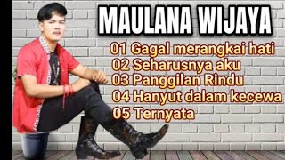 ful album GAGAl MERANGKAI HATI  Maulana Wijaya lagu  populer