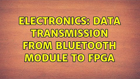 Electronics: Data transmission from bluetooth module to fpga