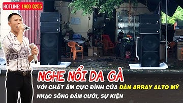 HAY QUÁ KHÔNG CƯỠNG ĐƯỢC: Dàn Array Alto Mỹ Khủng+Sub hơi bass 50 Cực Mạnh cho dàn âm thanh đám cưới