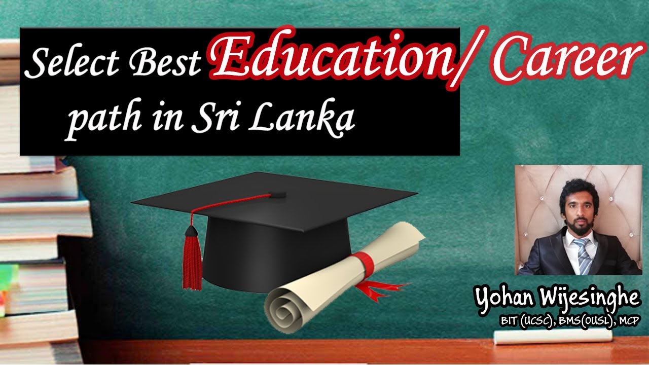 How to Select Best Education/ Career Path in Sri Lanka | Tech House SL ...