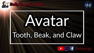 Avatar - Tooth, Beak and Claw (Karaoke)