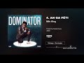 Milo king  an ga feti mixtape  dominator