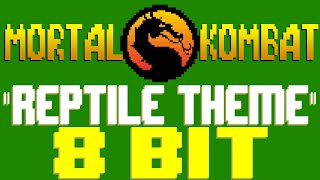 Mortal Kombat Reptile Theme [8 Bit Tribute to George S. Clinton] - 8 Bit Universe