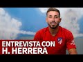 Atlético | ENTREVISTA a HÉCTOR HERRERA | Diario As