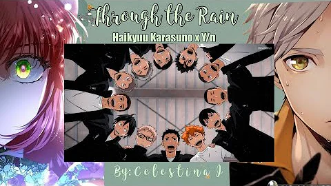 Through the Rain (Haikyuu Karasuno x Y/n) Text Story 3