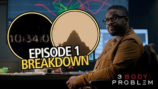 3 BODY PROBLEM Episode 1 | BREAKDOWN, Review and Theories | Netflix