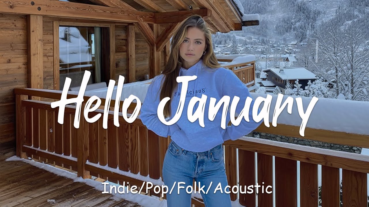 Hello January 2026❄️Gentle Beach Moods For A Calm Mind And Positive Energy | Indie/Pop/Folk/Acoustic
