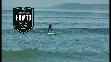 Catching waves early on a SUP / How to video